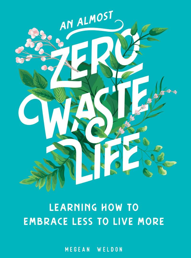 An Almost Zero Waste Life